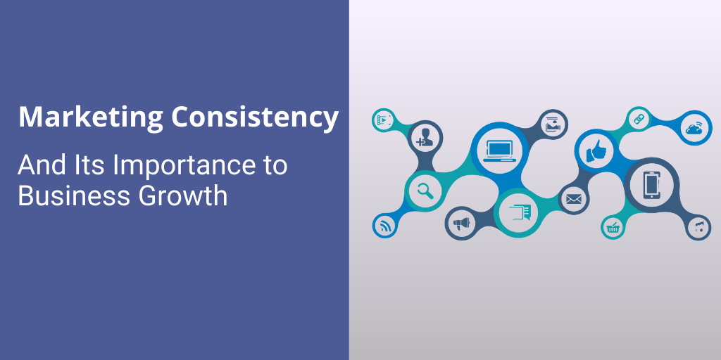 marketing consistency importance featured image